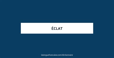 éclat synonyme.